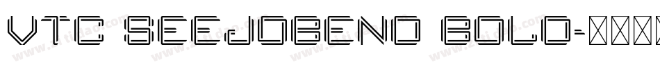 VTC SeeJoBend Bold字体转换